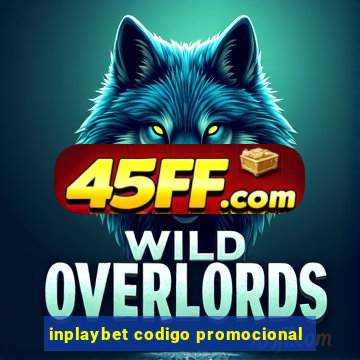 inplaybet codigo promocional